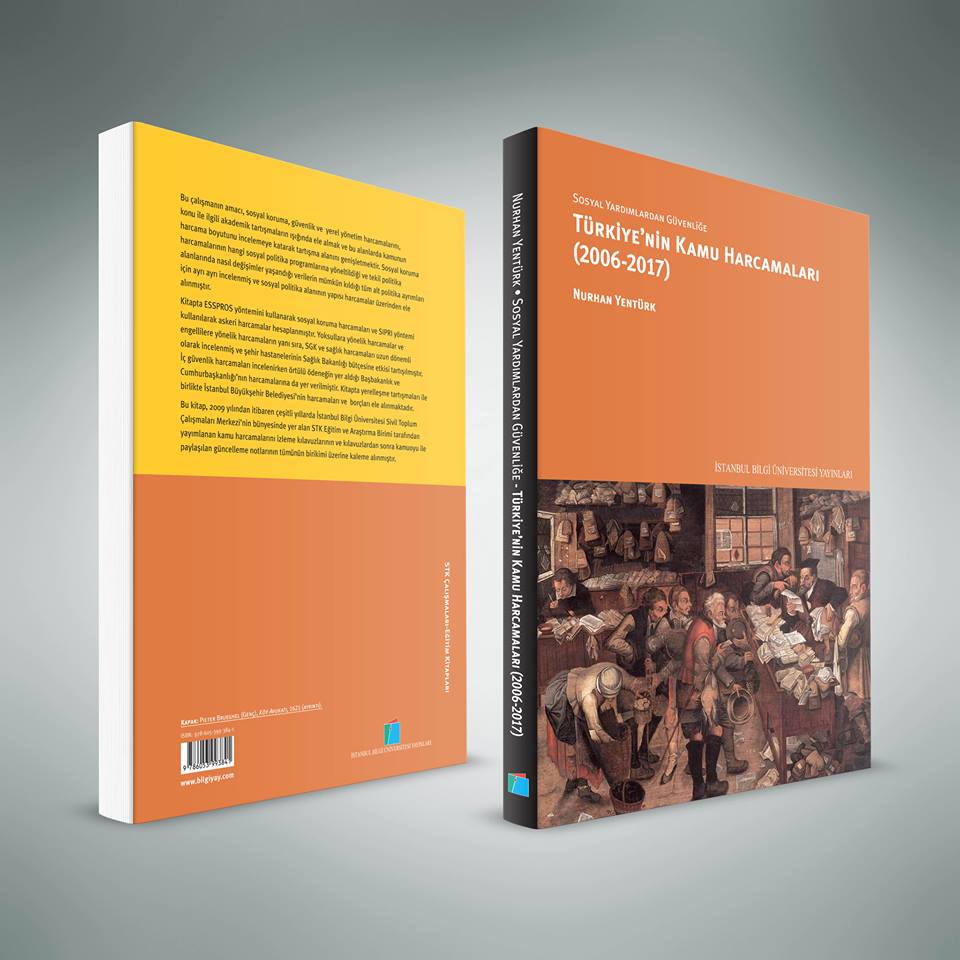 Sosyal Yardımlardan Güvenliğe Türkiye’nin Kamu Harcamaları  (2006-2017) kitabı yayınlandı!